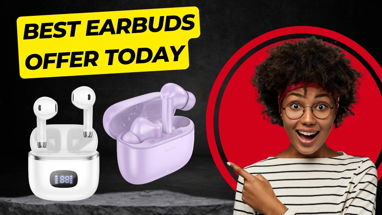 Earbuds offer today
